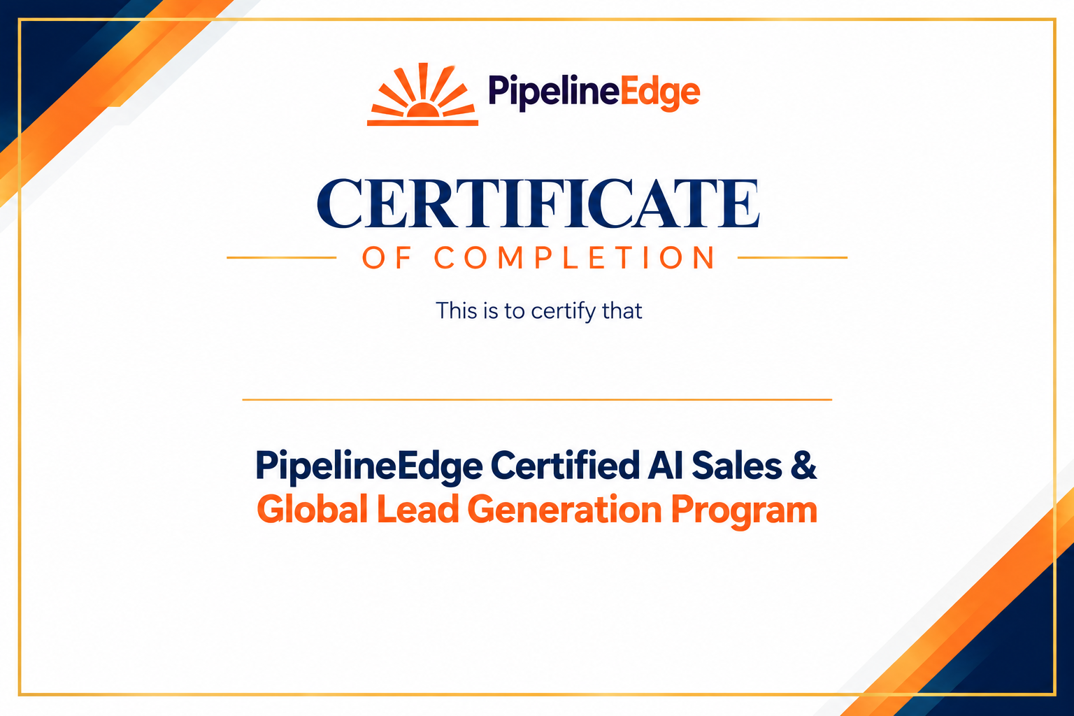 PipelineEdge Certificate of Completion — Certified AI Sales & Global Lead Generation Program